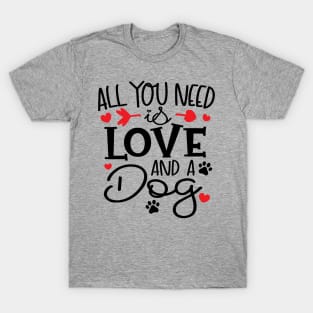 All You Need is Love and a Dog T-Shirt